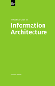 A Practical Guide to Information Architecture